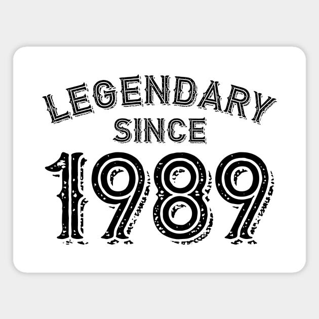 Legendary Since 1989 Magnet by colorsplash